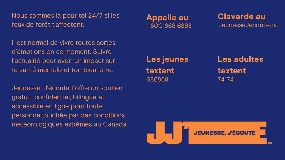 Nous sommes là pour toi 24/7 si les feux de forêt t’affectent.

Jeunesse, J’écoute t’offre un soutien gratuit, confidentiel, bilingue et accessible en ligne pour toute personne touchée par des conditions météorologiques extrêmes au Canada.