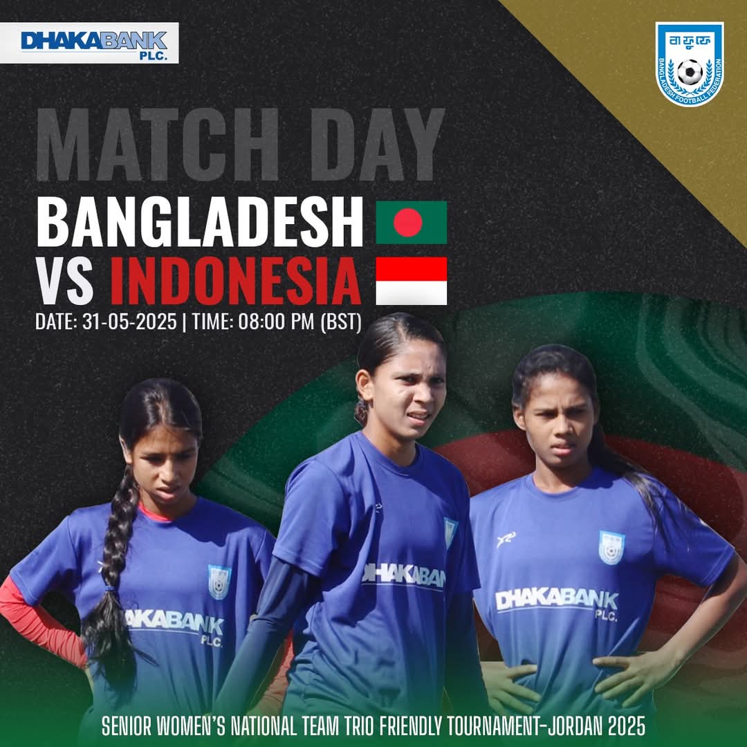 PriyoRahbab's tweet photo. Senior Women’s National Team Trio Friendly Tournament – Jordan 2025
🇧🇩 Bangladesh 🆚 🇮🇩 Indonesia
📅 May 31, 2025 | 🕗 Kick-off: 8:00 PM BST
#BangladeshWomensFootball #Jordan2025 #FIFAFriendlies #BFF https://t.co/kDAbGvWIv5