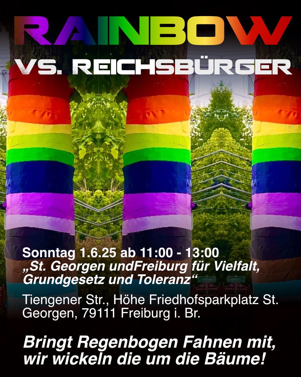 sbamueller's tweet photo. 🌈 Rainbow vs #Reichsbürger! ⬛⬜🟥
📆 Sonntag 1.6.25 ab 11:00 - 13:00
🗣️ #StGeorgen und #Freiburg für Vielfalt, #Grundgesetz und Toleranz
📍 Tiengener Str., Höhe Friedhofsparkplatz St.Georgen Freiburg.
🫵 Bringt #Regenbogen 🏳️🌈 Fahnen mit, wir wickeln die um die Bäume! https://t.co/OkO4S5XUe1