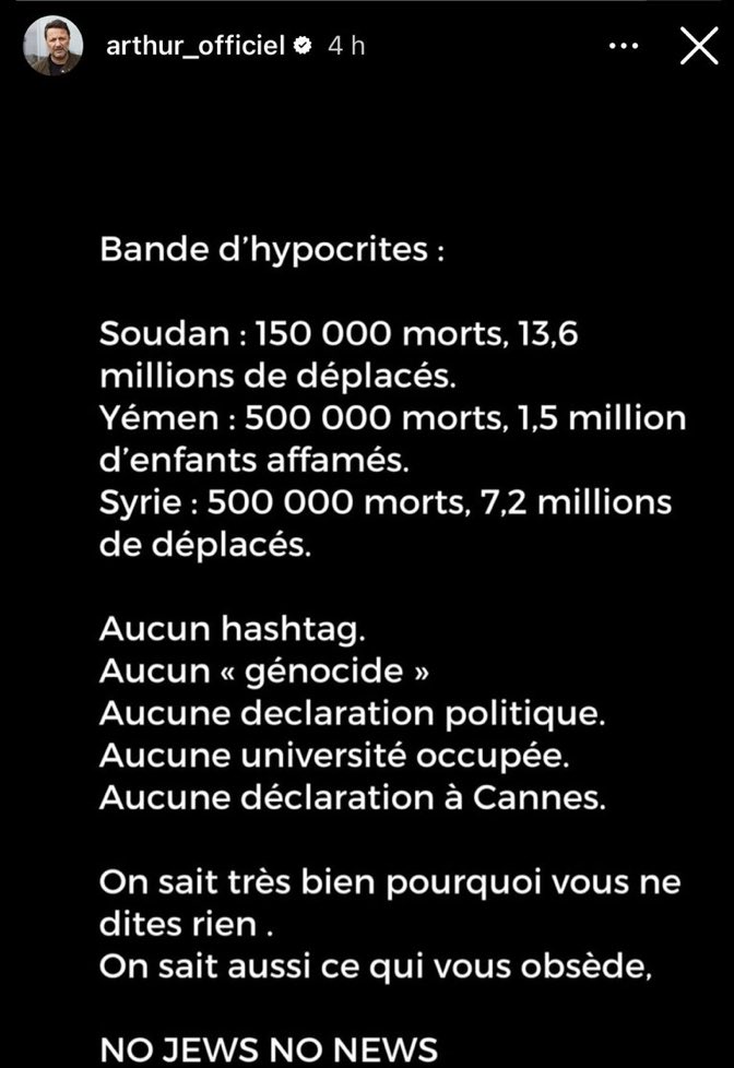Arthur se fout du Soudan, du Yémen ou de la Syrie.
Tout ce qui l’intéresse, c’est qu’Israël puisse massacrer les Palestiniens en toute impunité.
Il n’y a pas plus hypocrite.