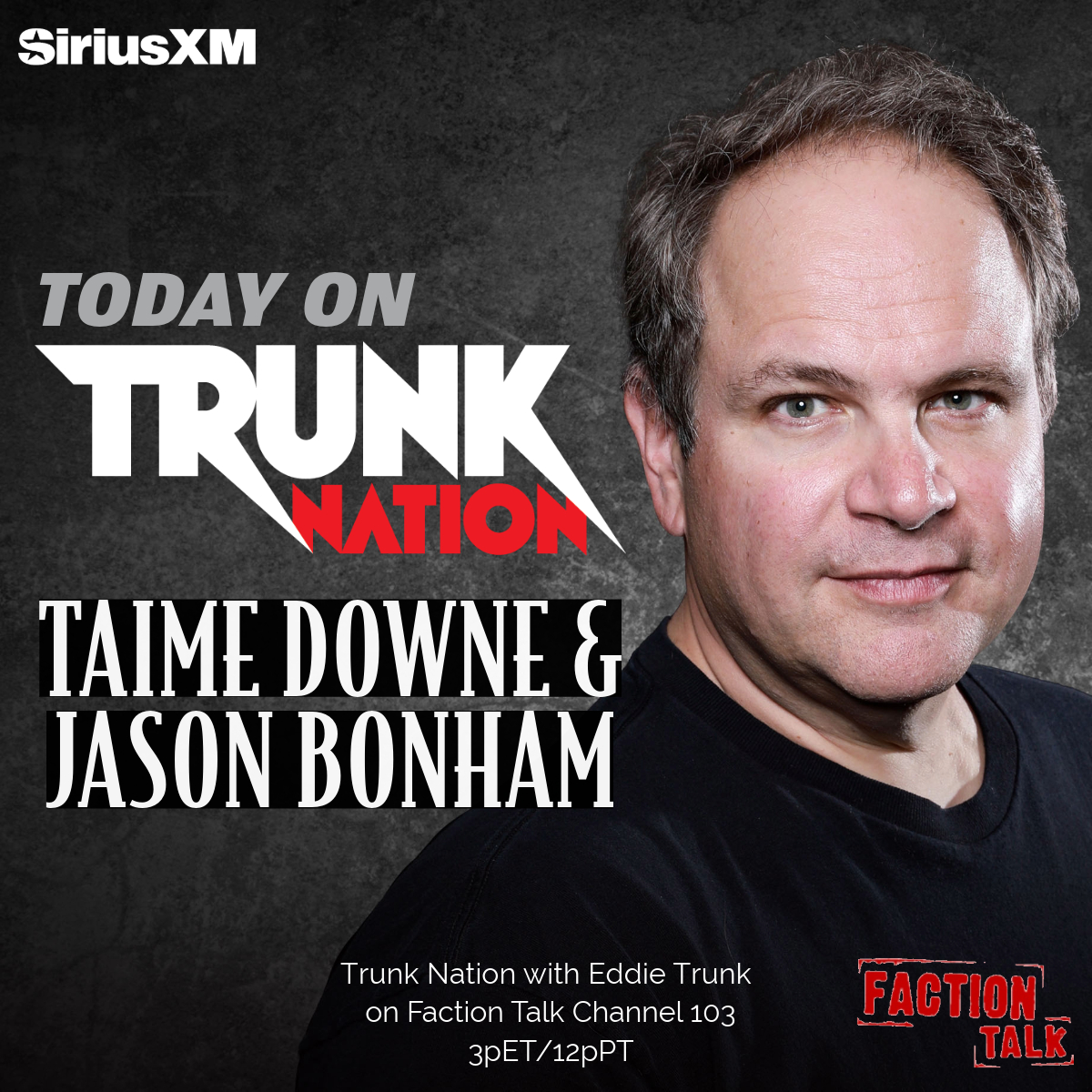 Trunk Nation on SXM Faction Talk Channel 103 (@trunknationsxm) on Twitter photo Today on #TrunkNation - <a href="/EddieTrunk/">Eddie Trunk</a> welcomes <a href="/fasttaime/">Taime Downe</a> to talk about the new <a href="/fasterpussycat/">Faster Pussycat</a> single and upcoming gigs and <a href="/Jason_Bonham/">Jason Bonham</a> to discuss his #LedZeppelinEvening! Catch it LIVE on <a href="/factiontalkxl/">Faction Talk XL</a> from 3-5pET or listen anytime on the <a href="/SIRIUSXM/">SiriusXM</a> app: siriusxm.com/trunknation Today on #TrunkNation - <a href="/EddieTrunk/">Eddie Trunk</a> welcomes <a href="/fasttaime/">Taime Downe</a> to talk about the new <a href="/fasterpussycat/">Faster Pussycat</a> single and upcoming gigs and <a href="/Jason_Bonham/">Jason Bonham</a> to discuss his #LedZeppelinEvening! Catch it LIVE on <a href="/factiontalkxl/">Faction Talk XL</a> from 3-5pET or listen anytime on the <a href="/SIRIUSXM/">SiriusXM</a> app: siriusxm.com/trunknation