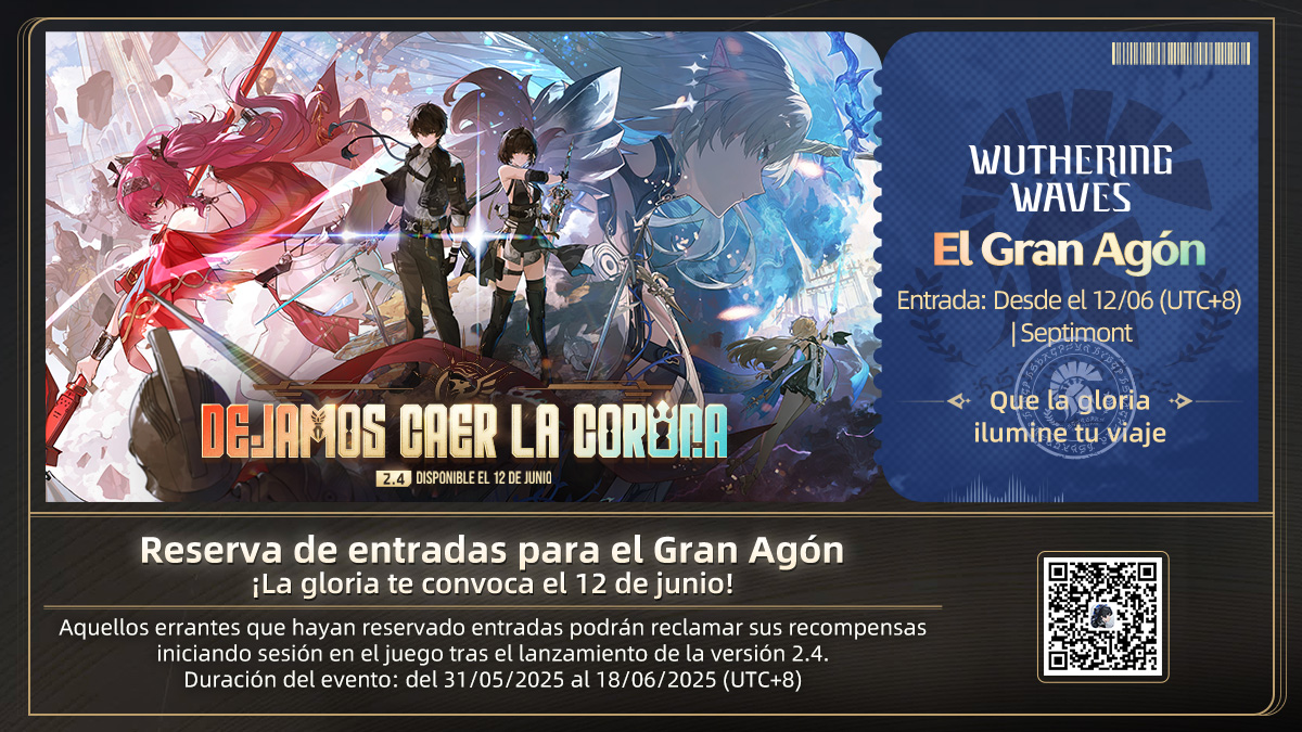 WW_ES_Official's tweet photo. ¡La versión 2.4 se lanza el 12 de junio y el evento de reserva ya ha comenzado!
Enlace: https://t.co/WLcaVRKfGm

Duración del evento: 31/05/2025 – 18/06/2025 (UTC+8)
Las Errantes que reserven sus entradas podrán reclamar sus recompensas al iniciar sesión tras el lanzamiento de la versión 2.4.
¡El Gran Agón de Septimont comienza — que la gloria ilumine tu camino!

#WutheringWaves #WutheringWaves2ꓸ4 #Septimont