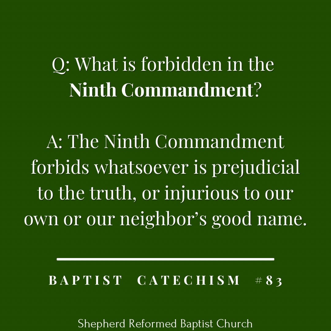 Baptist Catechism #82-83 on the Ninth Commandment
