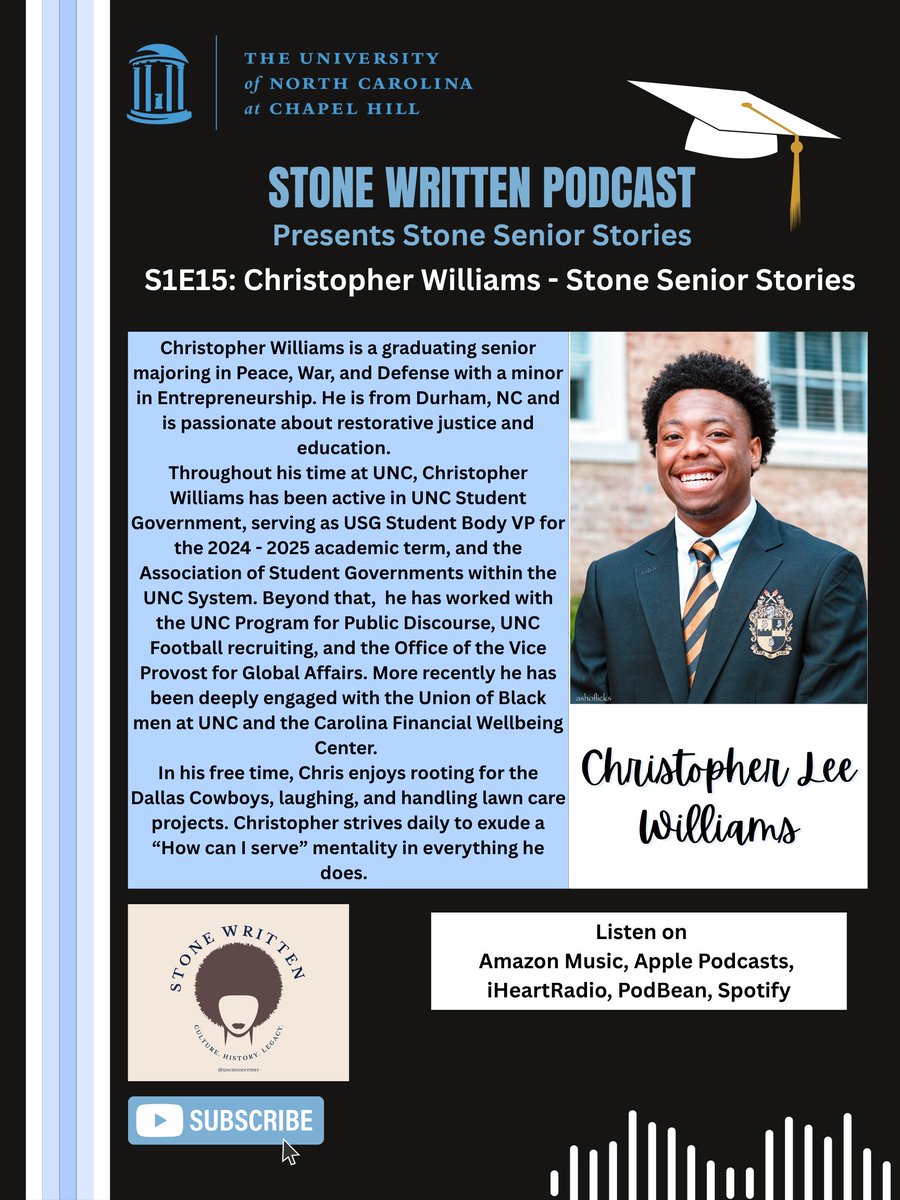 Stone Written Podcast presents Stone Senior Stories celebrating journeys of graduating seniors. Guest Host Melanie Cabrero chats with Christopher Lee Williams, a graduating senior at UNC-CH majoring in Peace, War &amp; Defense with a minor in Entrepreneurship: go.unc.edu/Wd6f5