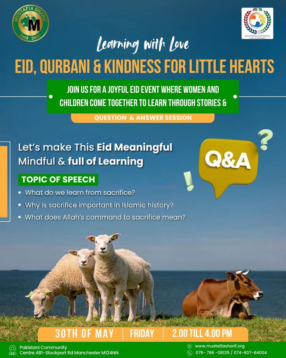 Eid-ul-Adha Q&amp;A session for children and families, taking place at the Pakistani Community Centre Longsight today from 2-4pm!

This event is led by Mustafia Sharif charity in partnership with Greater Manchester Pakistani Association GMPA 💚
