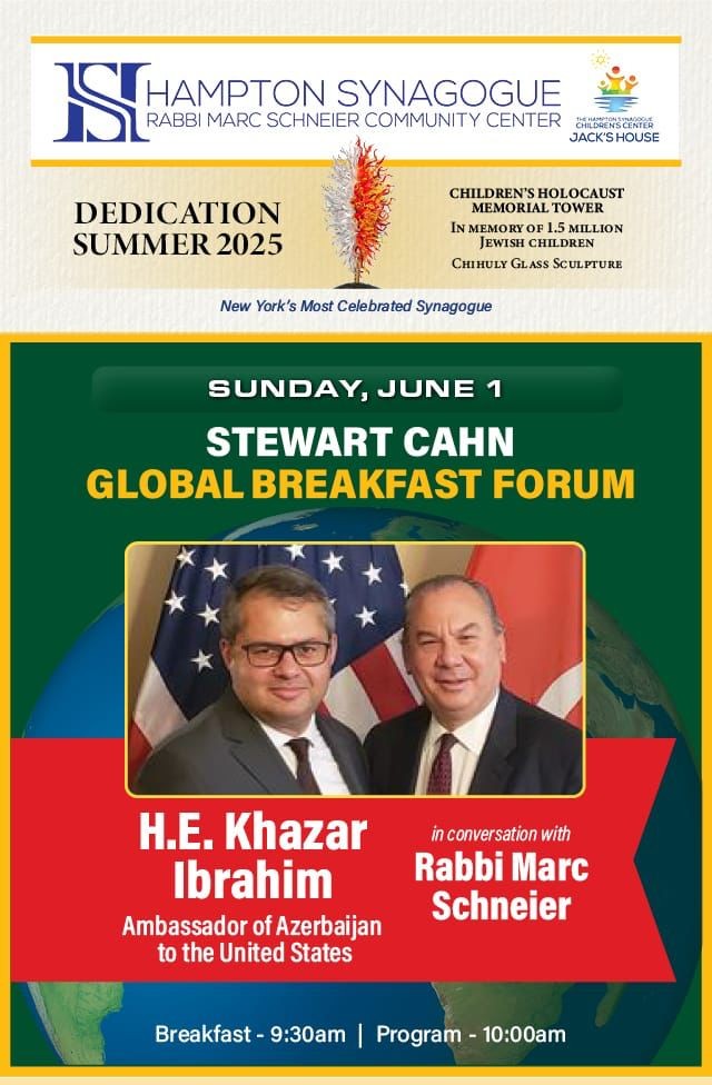 Rabbi Marc Schneier (@rabbimschneier) on Twitter photo Looking forward to hosting my esteemed friend H.E. Khazar Ibrahim, Ambassador of the Republic of Azerbaijan.
<a href="/hazar_khazar/">Khazar Ibrahim</a> <a href="/azembassyus/">Azerbaijan Embassy US</a>
#TheHamptonSynagogue #GlobalBreakfastForum #Azerbaijan Looking forward to hosting my esteemed friend H.E. Khazar Ibrahim, Ambassador of the Republic of Azerbaijan.
<a href="/hazar_khazar/">Khazar Ibrahim</a> <a href="/azembassyus/">Azerbaijan Embassy US</a>
#TheHamptonSynagogue #GlobalBreakfastForum #Azerbaijan