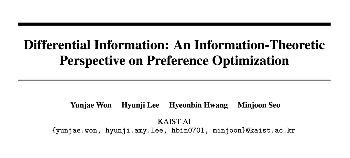[1/6] Ever wondered why Direct Preference Optimization is so effective for aligning LLMs? 🤔
Our new paper dives deep into the theory behind DPO's success, through the lens of information gain.

Paper: "Differential Information: An Information-Theoretic Perspective on Preference