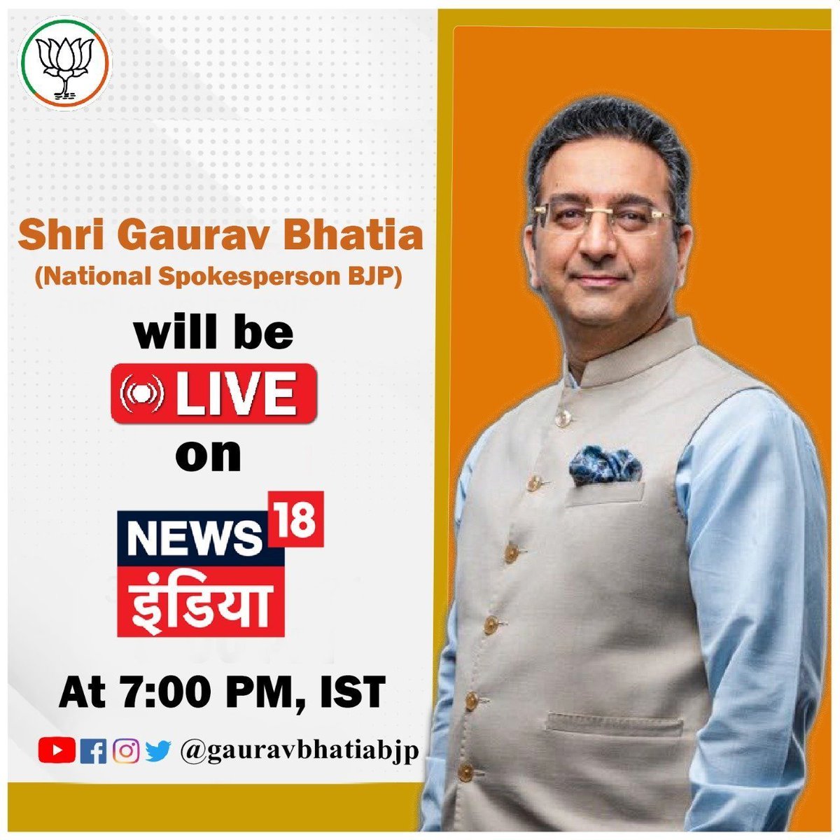 Office of Gaurav Bhatia @gauravbhatiabjp (@gauravbhoffice) on Twitter photo Shri <a href="/gauravbhatiabjp/">Gaurav Bhatia गौरव भाटिया 🇮🇳</a> Ji National Spokesperson BJP will be live on <a href="/News18India/">News18 India</a> at 7 PM Shri <a href="/gauravbhatiabjp/">Gaurav Bhatia गौरव भाटिया 🇮🇳</a> Ji National Spokesperson BJP will be live on <a href="/News18India/">News18 India</a> at 7 PM