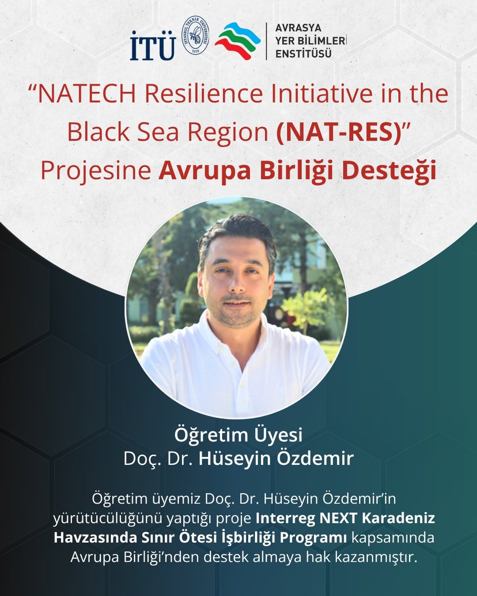 Yürütücülüğünü öğretim üyemiz Doç. Dr. Hüseyin Özdemir’in yaptığı, İstanbul Teknik Üniversitesi (İTÜ) koordinatörlüğünde İstanbul İl Afet ve Acil Durum Müdürlüğü, Doğu Makedonya ve PAMTH-Yunanistan ve UABSC-Ukrayna iş birliğindeki NAT-RES projesi Avrupa Birliği’nden desteklenecek