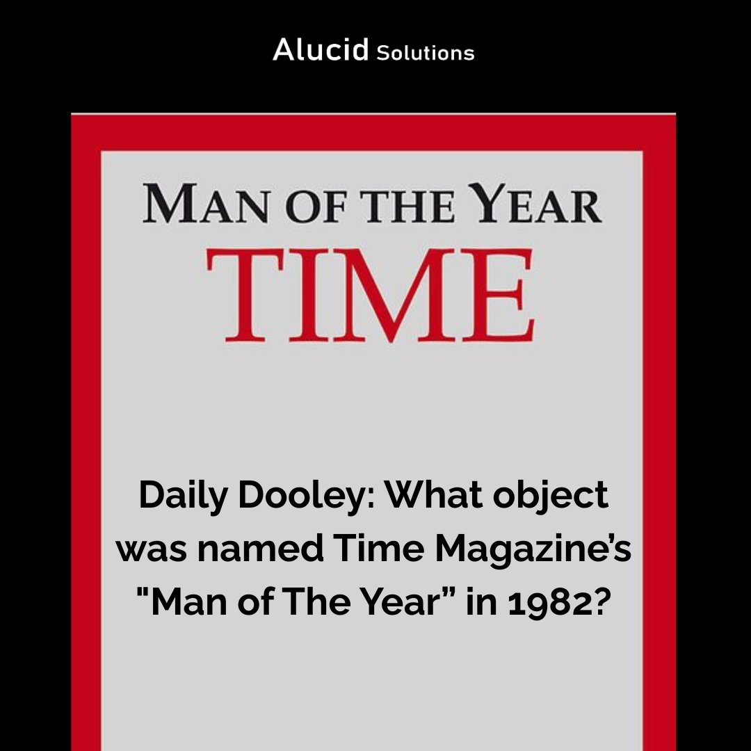 AlucidSolutions's tweet image. Daily Dooley: What object was named TIME Magazine’s &quot;Man of The Year” in 1982?

Get the answer! alucidsolutions.com/post/daily-doo…

#alucidsolutions #techtrivia #techhistory #funfactfriday #PC #ITinnovation #ITservices