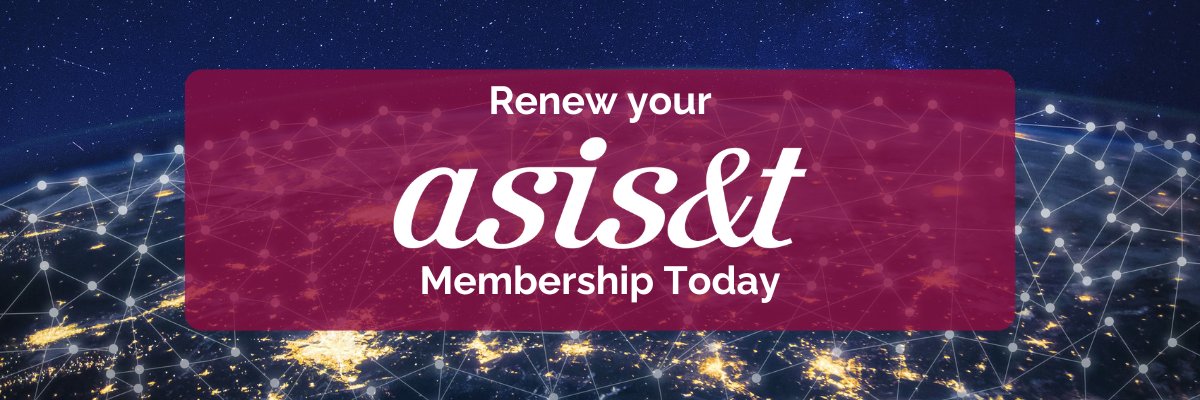 It’s time to renew your ASIS&amp;T membership! Stay engaged, exchange ideas, and stay at the forefront of issues impacting the field and future of information science and technology. Renew now by logging into your InfoHub account and checking your balance: members.asist.org/MIC/static