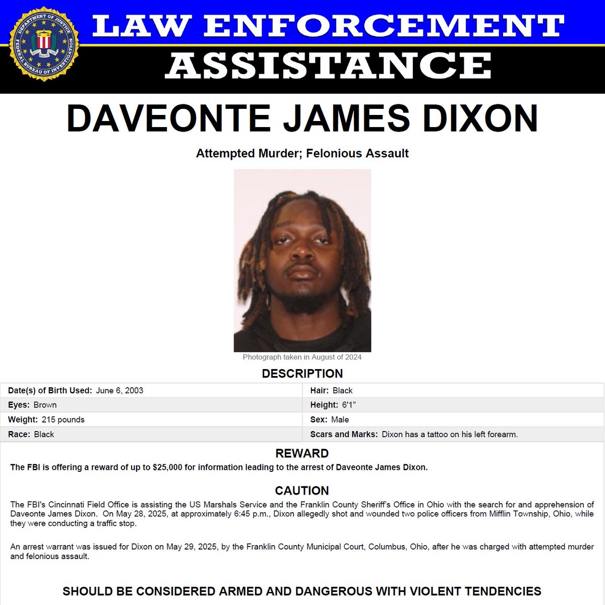The #FBI is offering a $25,000 reward for information leading to the arrest of Daveonte Dixon, wanted on local charges for attempted murder &amp; felonious assault against two Mifflin Twp Police Officers. Call 911 or 1-800-Call-FBI with info about his location ow.ly/7Kpm50W1Nh0