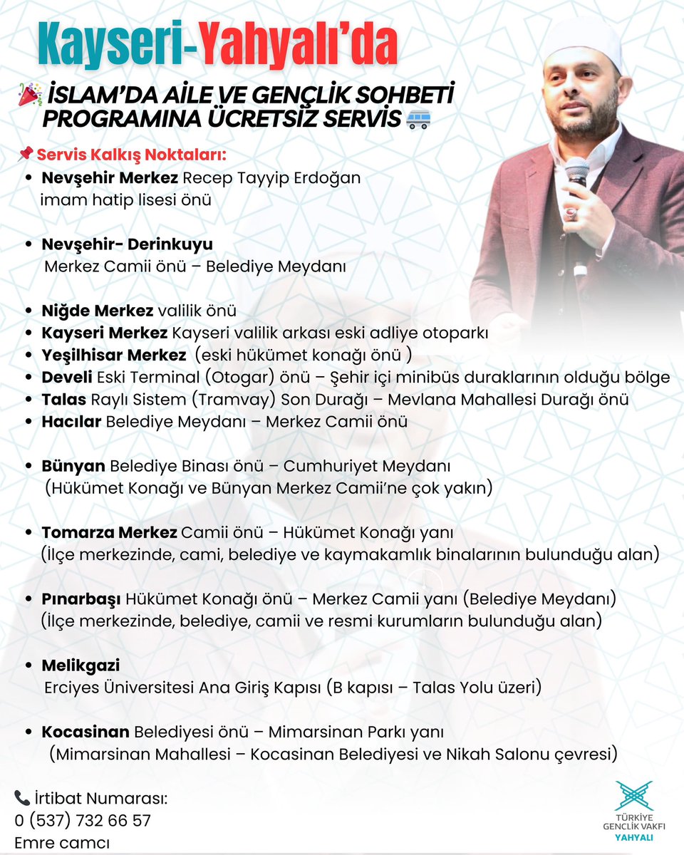 31 Mayıs Cumartesi Allah’ın izniyle KAYSERİ / YAHYALI’da buluşacağız. Ailece davetlisiniz. Ücretsiz servis hareket yerleri ektedir.