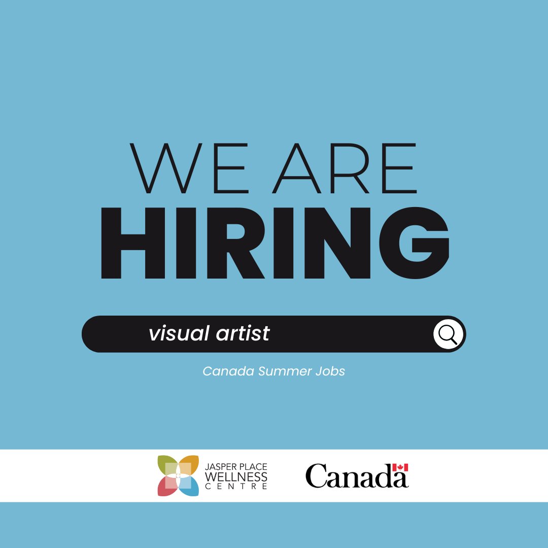 We are hiring a summer Visual Artist through Canada Summer Jobs. Work may include window vinyl design, mural work, and visual content for community programming.

Eligible applicants (age 15–30), apply via jobbank.gc.ca by searching Jasper Place Wellness Centre.