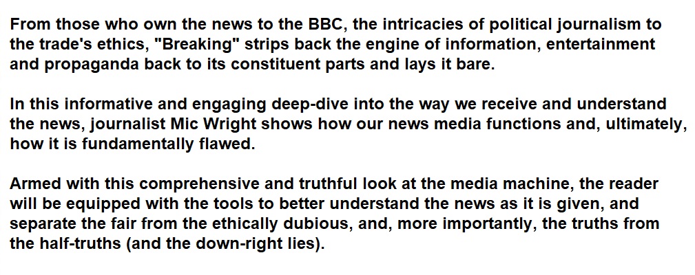 Big Green Bookshop (@biggreenbooks) on Twitter photo SIGNED EXCLUSIVE!
"Breaking. How the Media Works, When it Doesn't and Why it Matters".
It's the new book by the Mic Wright <a href="/brokenbottleboy/">Mic Wright</a>.
Mic's off to the publishers next week to SIGN copies JUST FOR US!
Get yours HERE.
biggreenbookshop.com/signed-copies/… SIGNED EXCLUSIVE!
"Breaking. How the Media Works, When it Doesn't and Why it Matters".
It's the new book by the Mic Wright <a href="/brokenbottleboy/">Mic Wright</a>.
Mic's off to the publishers next week to SIGN copies JUST FOR US!
Get yours HERE.
biggreenbookshop.com/signed-copies/…