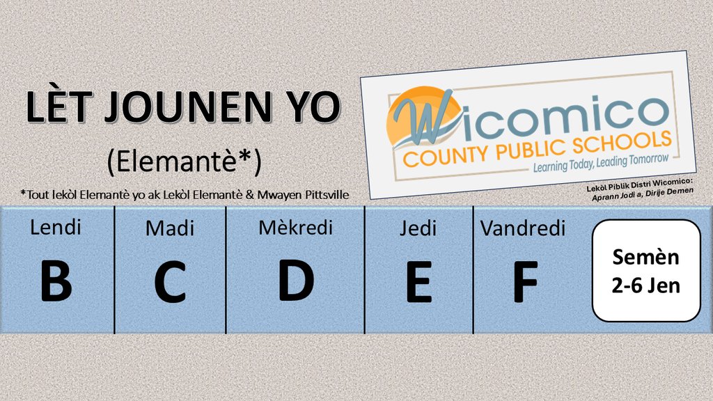 Elementary letter days  (iPittsville Elementary and Middle included) are posted during the school year on school web pages in Live Feed, on the school system's main website in Live Feed and the home page gallery, and on social media, in English, Spanish, Haitian Creole.