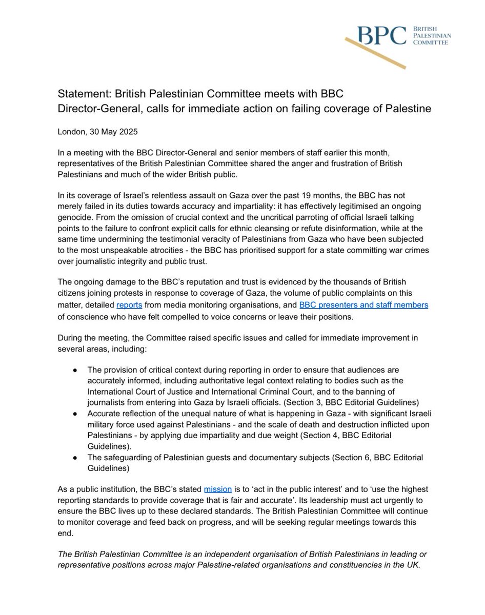 🚨STATEMENT:  Following our meeting with the BBC Director-General. 

In its coverage of Israel’s relentless assault on Gaza over the last 19 months, the BBC has not only failed in terms of impartiality - it has effectively legitimised an ongoing genocide. 

Our recommendations: