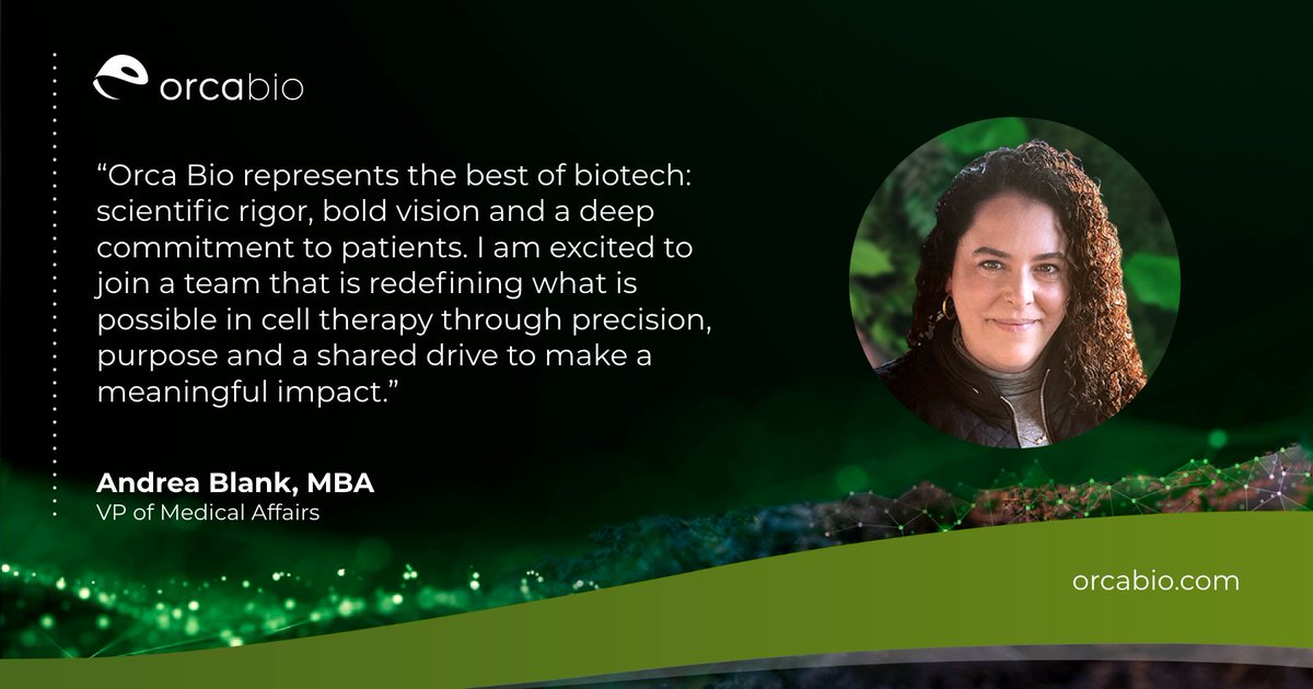 Welcome Andrea Blank to #TeamOrcaBio as VP of Medical Affairs! Andrea brings a wealth of strategic &amp; clinical expertise in #celltherapy. At Orca Bio, she will be responsible for shaping our Medical Affairs strategy as we advance our pipeline of investigational cell therapies.