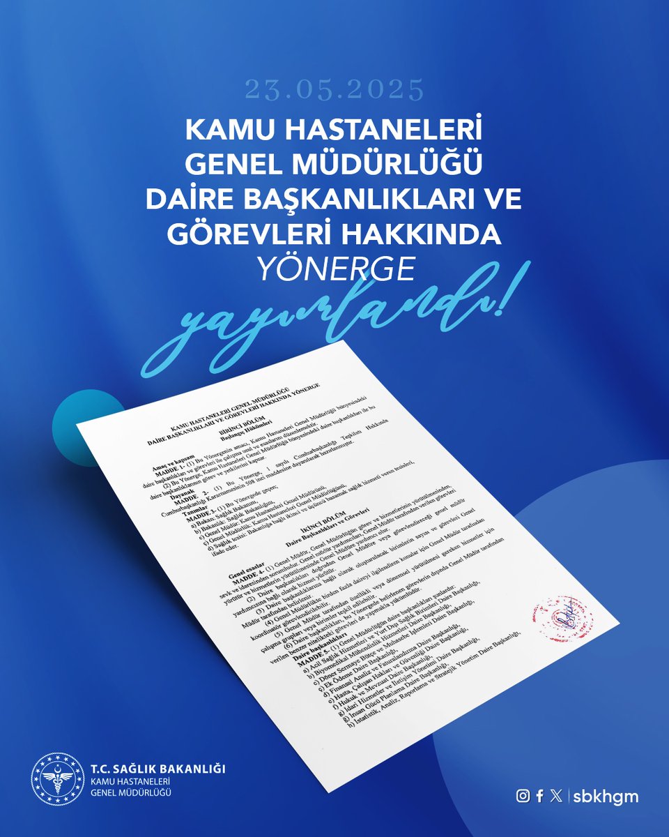 “Kamu Hastaneleri Genel Müdürlüğü Daire Başkanlıkları Ve Görevleri Hakkında Yönerge” 23.05.2025 tarihli Bakanlık Makam Onayı ile yürürlüğe girdi. Bu yönerge ile “Biyomedikal Mühendislik Hizmetleri Daire Başkanlığı” ve Verimlilik ve Kalite Uygulamaları Daire Başkanlığının