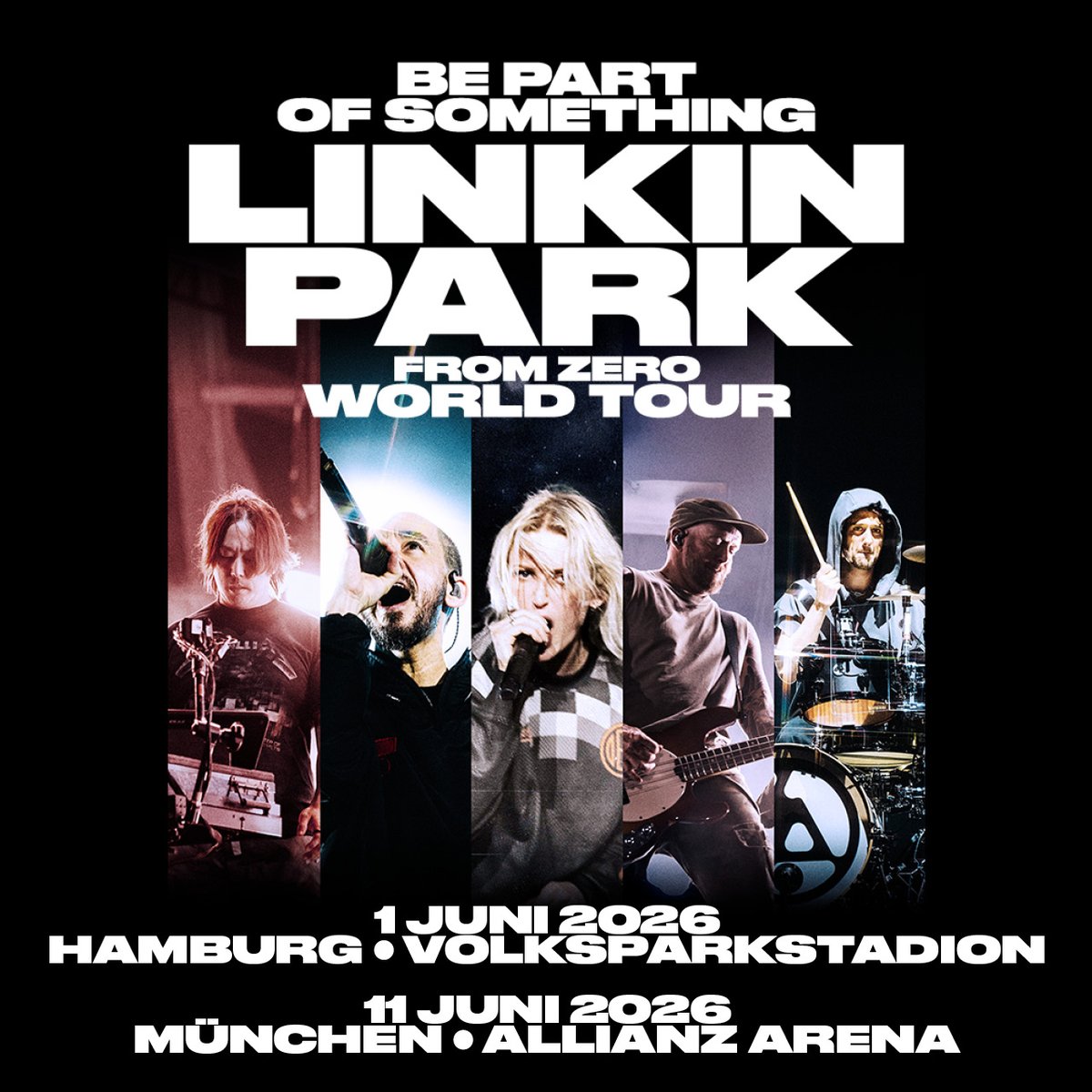 LINKIN PARK setzen ihre monumentale „From Zero World Tour“ 2026 fort 😍
Den restlos ausverkauften Arenen und Open Airs in Deutschland folgen nunmehr 2 weitere Stadionkonzerte in Hamburg und München.

Tickets sind ab 5. Juni im Vorverkauf erhältlich.