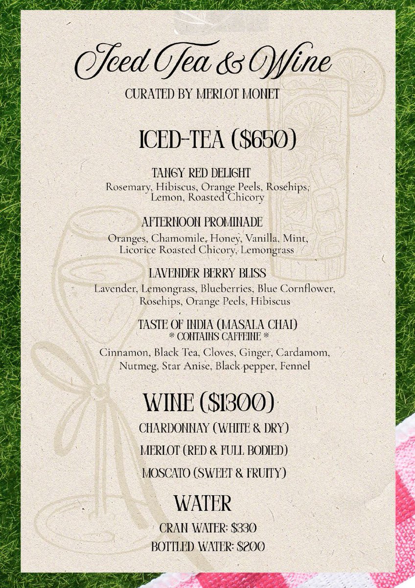 Iced Tea and Wine Bar curated by Merlot Monet. Bar is Cash Only so make sure you walk with Cash! ✨🥂