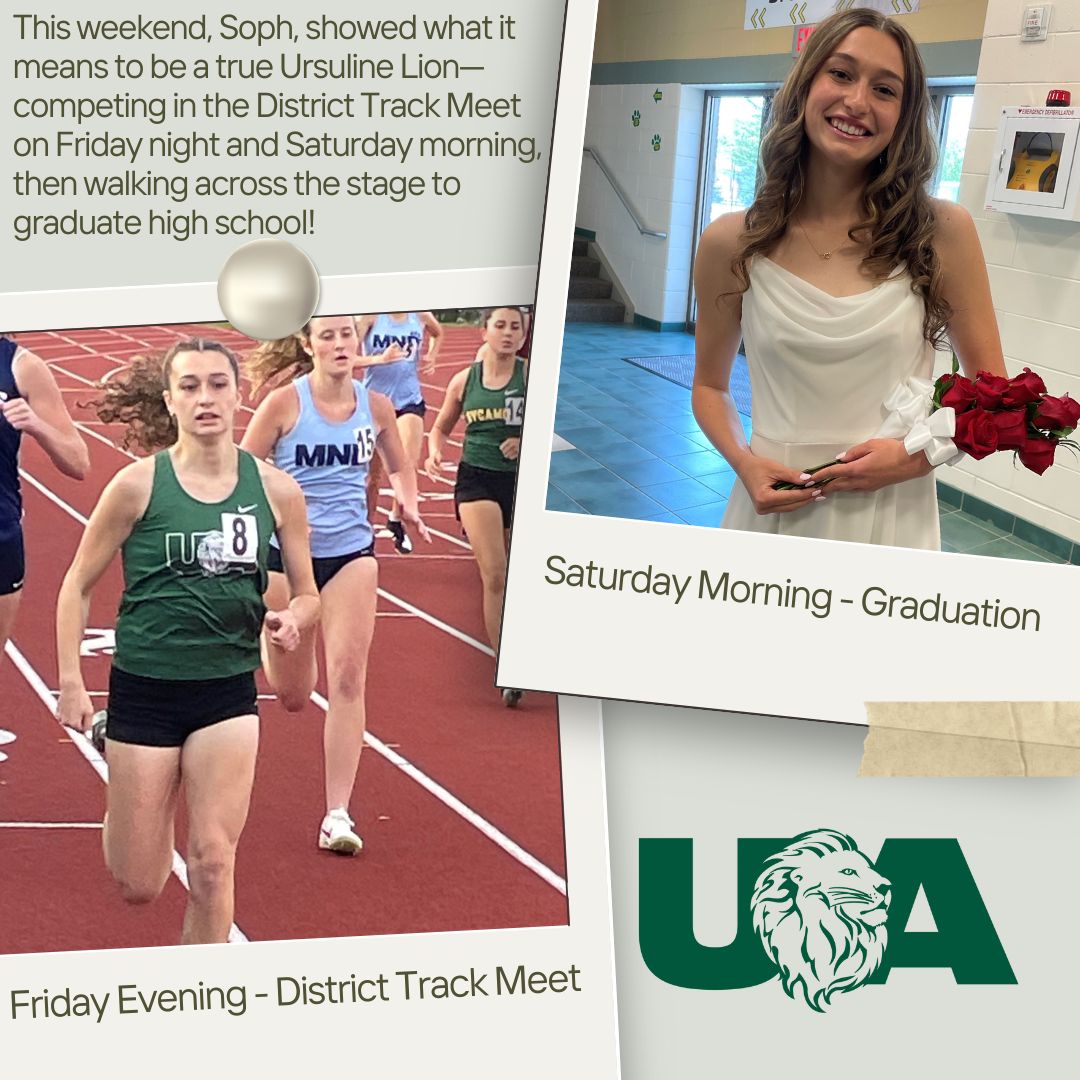 🌟 Shining on and off the track! 🌟  
This past weekend, Soph showed what it means to be a true Ursuline Lion—competing in the District Track Meet Friday night, then graduating high school just hours later on Saturday Morning! 🏃‍♀️🎓