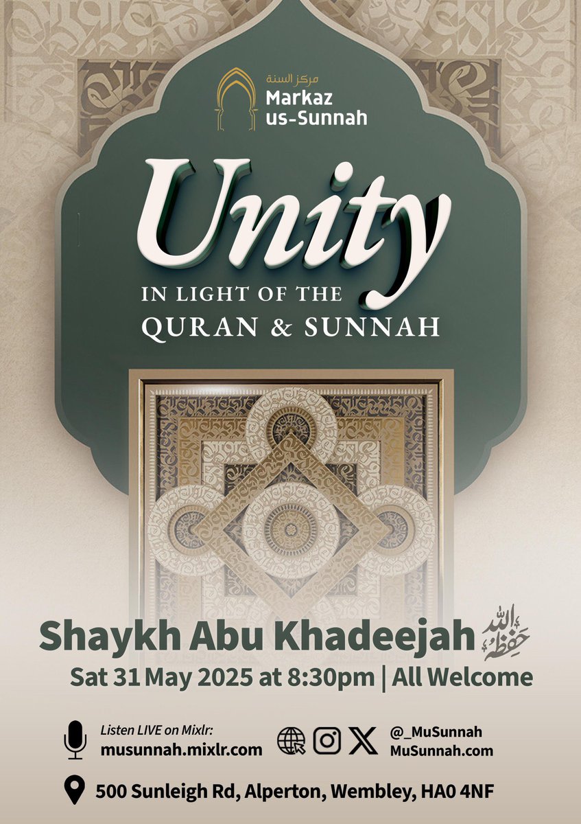 Markaz us-Sunnah (@_musunnah) on Twitter photo LIVE LECTURE TOMORROW:
In sha Allah, after his lecture with our brothers at <a href="/MasjidusSunnah/">Masjid us Sunnah</a>, we will be welcoming Shaykh <a href="/AbuKhadeejahSP/">Abu Khadeejah SP</a> at the Markaz as he looks to deliver a lecture on the topic of:
Unity in Light of the Quran and Sunnah
8:30pm
All Welcome! LIVE LECTURE TOMORROW:
In sha Allah, after his lecture with our brothers at <a href="/MasjidusSunnah/">Masjid us Sunnah</a>, we will be welcoming Shaykh <a href="/AbuKhadeejahSP/">Abu Khadeejah SP</a> at the Markaz as he looks to deliver a lecture on the topic of:
Unity in Light of the Quran and Sunnah
8:30pm
All Welcome!