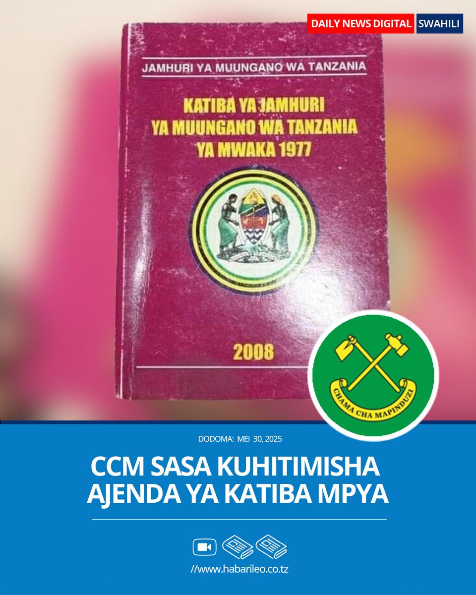 DODOMA — Chama Cha Mapinduzi (CCM) kupitia Ilani yake mpya ya uchaguzi kuelekea mwaka 2025 kimeahidi kuhuisha na kukamilisha mchakato wa katiba mpya, kama sehemu ya ajenda yake ya kuimarisha demokrasia na utawala bora nchini.

Katika kipengele cha “Kudumisha Demokrasia na Utawala