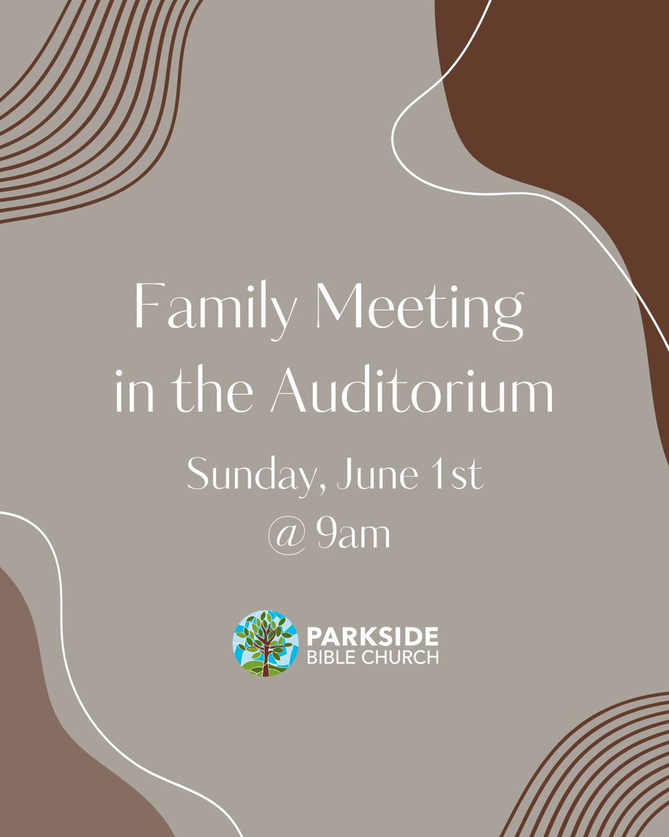 Hey Parkside members! Join us this Sunday at 9 am before the Worship Service for our quarterly Family Meeting in the Auditorium. There’s no Adult Sunday School, but Children’s Ministry Nursery-3rd grade will be available.

See you Sunday!