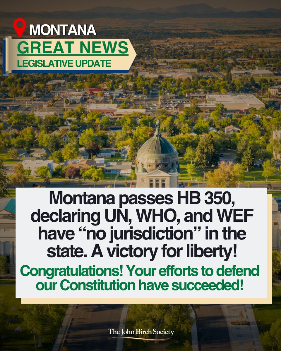 realChristianG2's tweet photo. Big Win for Sovereignty: Montana passed House Bill 350, which bars the enforcement of policies & mandates from the United Nations, World Health Organization, and World Economic Forum within their state. All states ought to do the same. #MakeAmericaStatesAgain #GetUSOut of the UN https://t.co/ayqTfMu9Lt