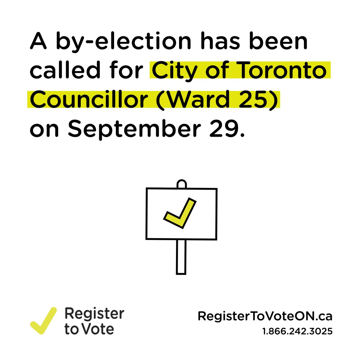 RegisterON's tweet photo. Planning to vote in the upcoming Toronto by-election for Ward 25 Councillor? Confirm, update or add your information to the Register by July 24 at https://t.co/9BQ4QzjFyV. https://t.co/caCvfotcCZ