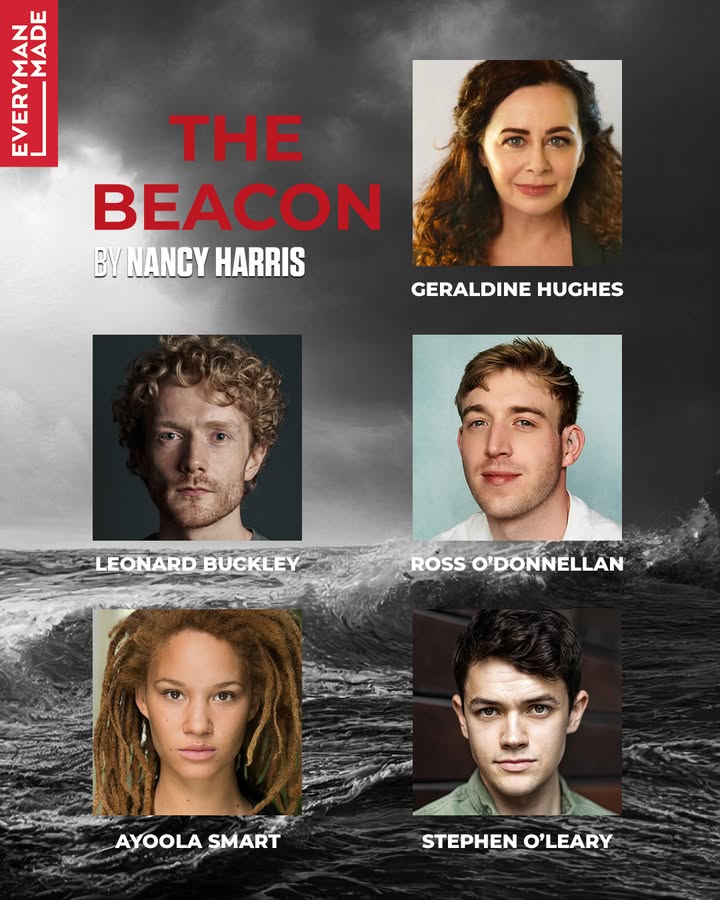 Exciting Cast Announcement! 😊 Here are the stars of our next EVERYMAN MADE production, The Beacon by Nancy Harris:

🥁

🌟 Geraldine Hughes
🌟 Leonard Buckley 
🌟 Ross O'Donnellan
🌟 Ayoola Smart 
🌟 Stephen O'Leary

FRI 4–SAT 19 JUL
bit.ly/41lBfTP 🔥