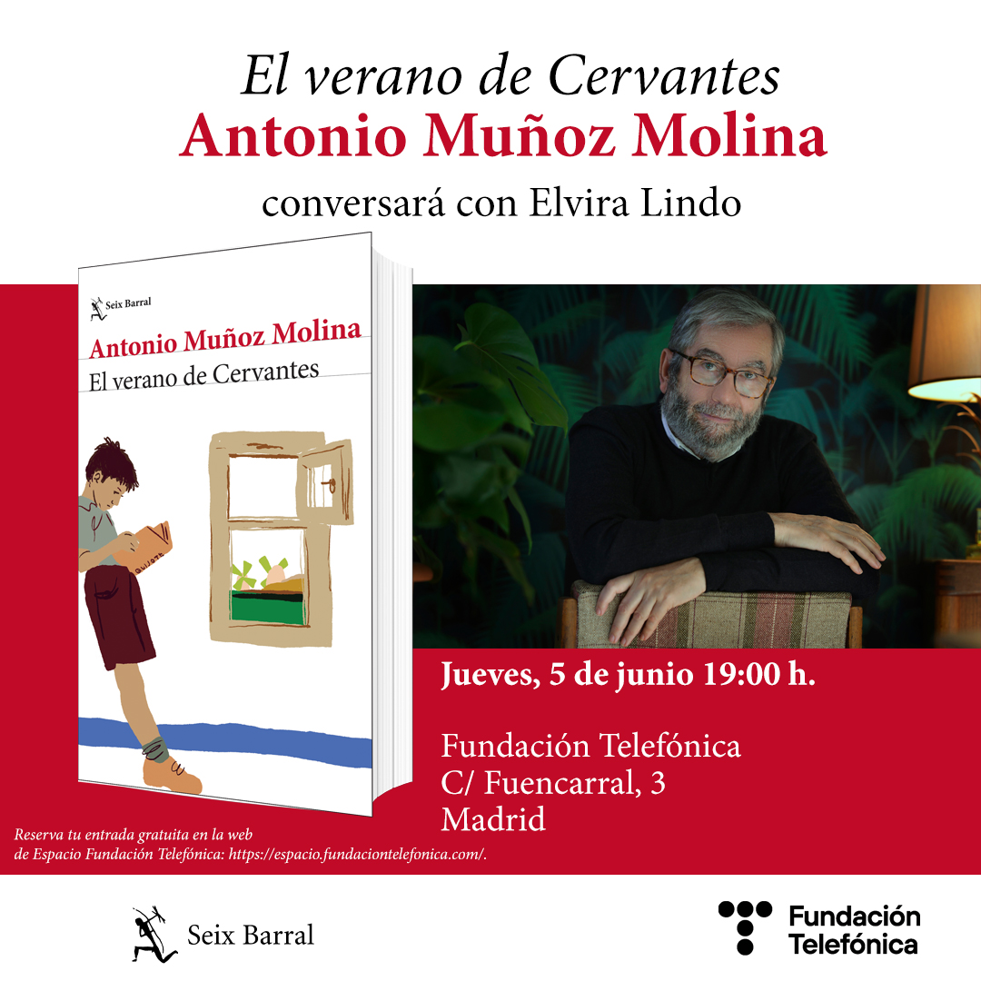 📅 AGENDA
Antonio Muñoz Molina presentará en Madrid su nuevo libro ‘El verano de Cervantes’ en conversación con Elvira Lindo. ¡Te esperamos!

📅 Jueves, 5 de junio.
⏰ 19:00 h.
📍 <a href="/fundacionTef/">Fundación Telefónica</a>

#AutoresSeixBarral #NuevoLibro