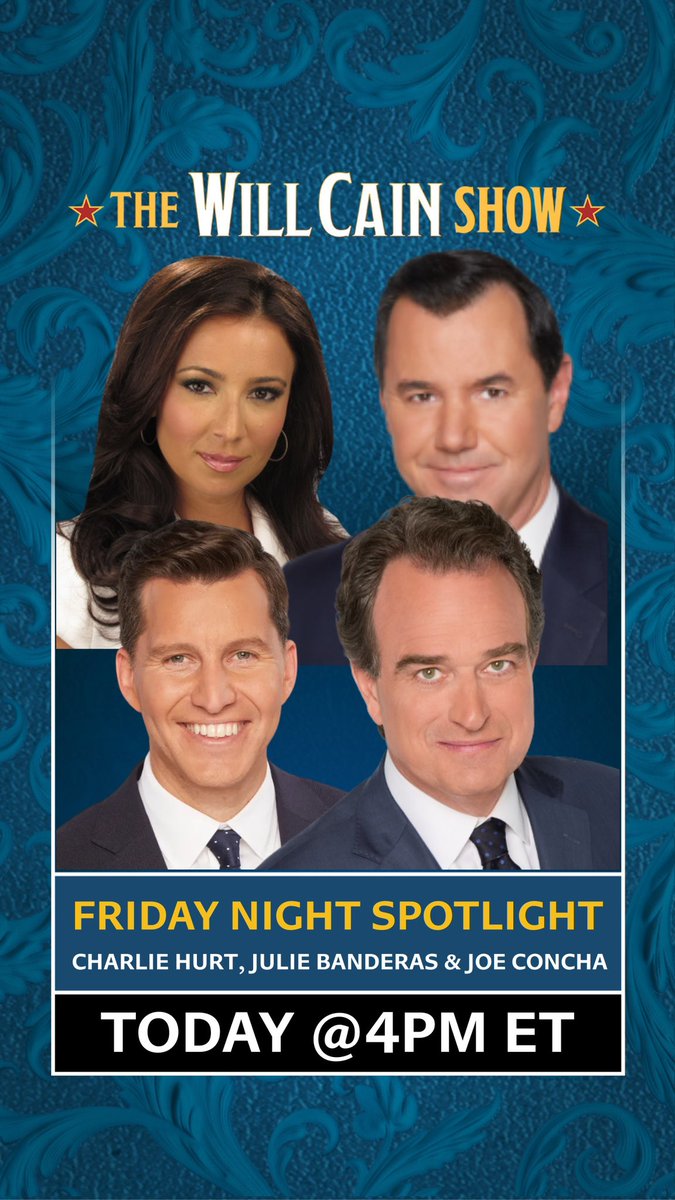 WillCainShow's tweet image. Kick off your weekend with some of your favorite Fox News personalities on The Will Cain Show as they react to the craziest stores of the week!

@CharlesHurt 
@JulieBanderas 
@JoeConchaTV 
@willcain
