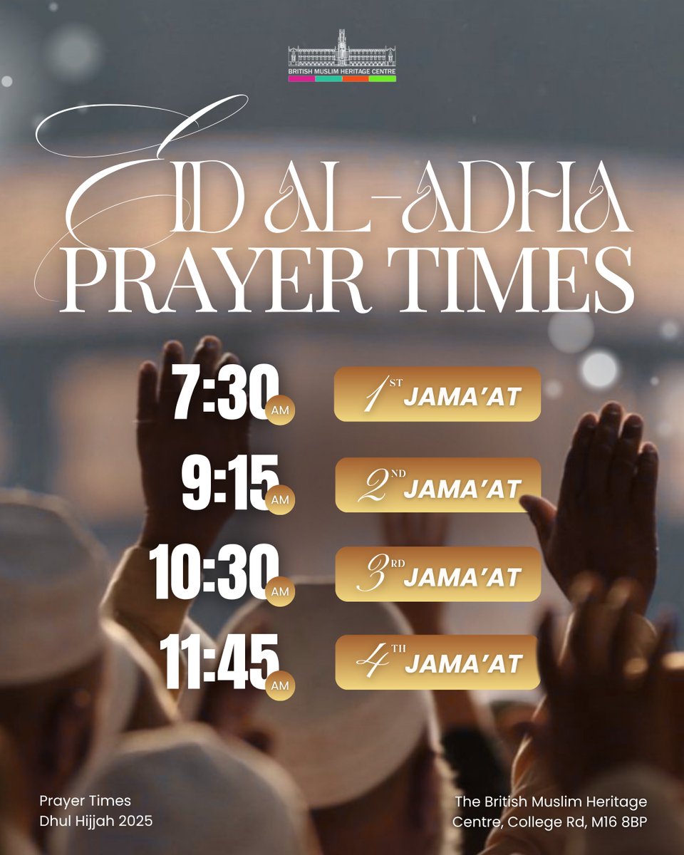 🕌 Eid Al-Adha Prayer Times Announcement

📅 Friday 6th June
🕰️ 7:30am • 9:15am • 10:30am • 11:45am
📍 The BMHC, M16 8BP

To help ensure everything runs smoothly, we’re calling for volunteers to assist with stewarding, parking, and stalls for each session.

🤝 If you’re able