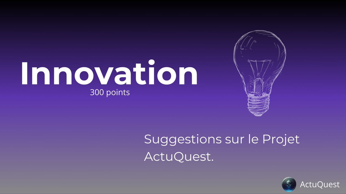 Partagez vos idées innovantes pour le projet communautaire ActuQuest.
 
🎁 Récompense : Un badge Innovation de 300 points pour chaque idée retenue !

Comment participer ?
✅️ Suivez <a href="/myDidActu/">ActumyDid</a>
💬 Postez vos idées en commentaire.
🔃 Partagez ce post pour inspirer votre réseau.