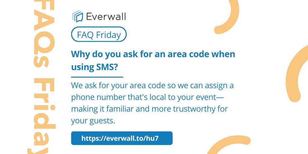 everwall's tweet image. We ask for your area code to give your event a local SMS number—more trust, more posts.

#FAQFriday #SMSEvents #EventTips #Everwall