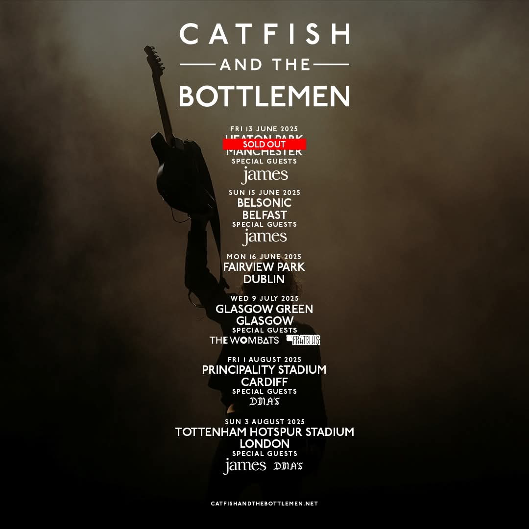 Insane supports for Catfish and the Bottlemen gigs, Dylans a lucky bugger as he's going to most of them.