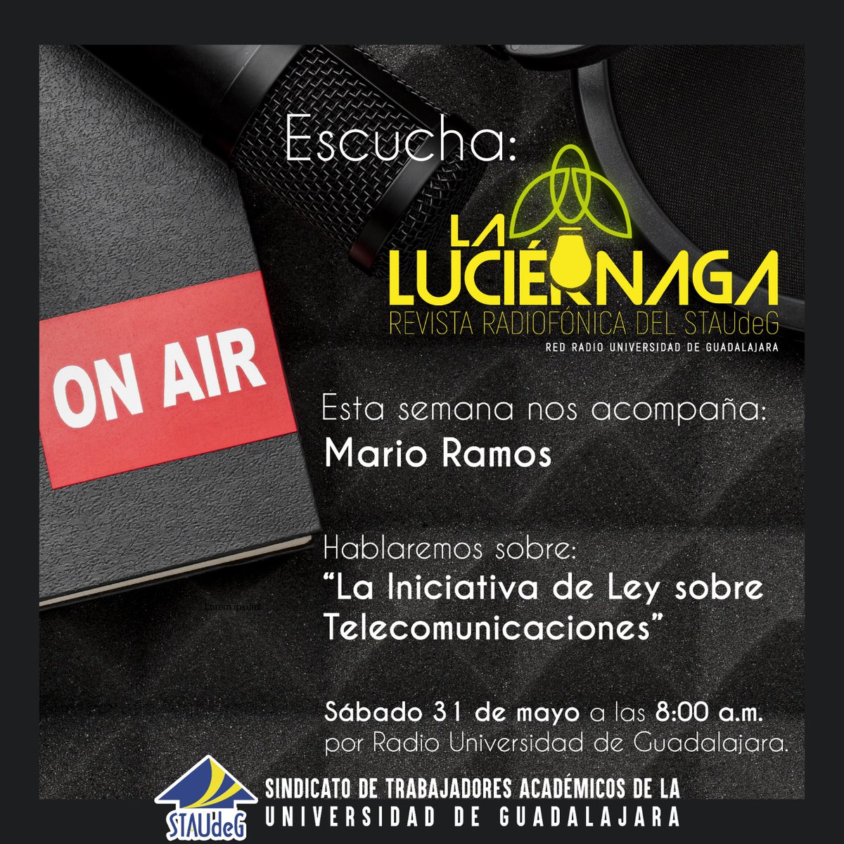Les invitamos a escuchar la revista radiofónica del Sindicato de Trabajadores Académicos de la Universidad de Guadalajara. 
📻 XHUDG-FM 104.3 f.m. <a href="/RadioUdeG/">Radio Universidad de Guadalajara</a>
📅 Todos los sábados.
🕗 08:00 hrs.