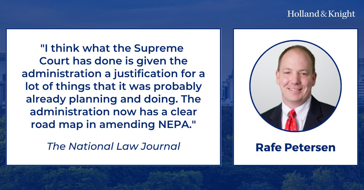 #Environment atty Rafe Petersen was quoted in <a href="/TheNLJ/">National Law Journal</a> discussing #SCOTUS' recent ruling that limits challenges to #infrastructure projects based on environmental reviews. He noted that the decision provides the #TrumpAdministration with a clear pathway to amend #NEPA