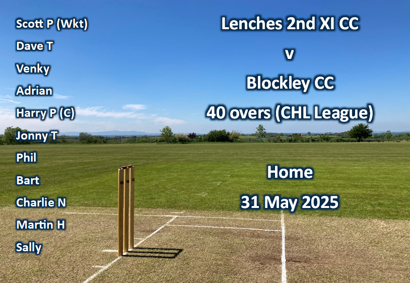 lenchescricket's tweet photo. 1/2 Two strong teams for this weekend, starting with the 2nd XI at home to #Blockley #cricket club https://t.co/EYgLvAPohZ