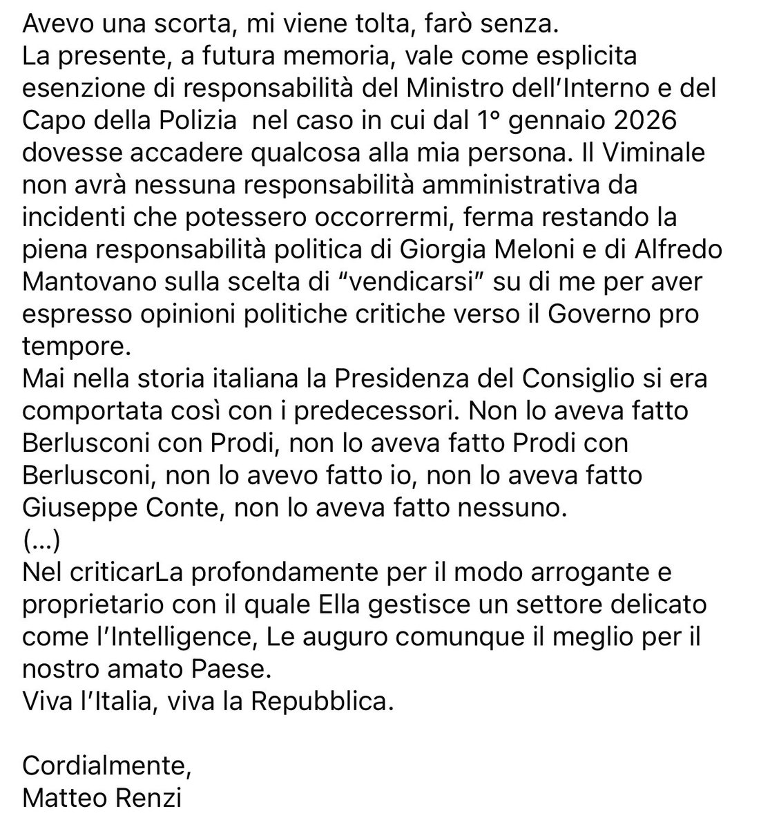 Oggi è accaduta una cosa molto grave. Uno scambio riservato tra il sottosegretario Mantovano e il sottoscritto a proposito della mia scorta è stato passato dal Governo ai giornali. Informazioni riservate sulla tutela delle personalità pubbliche vengono passate alle redazioni dal