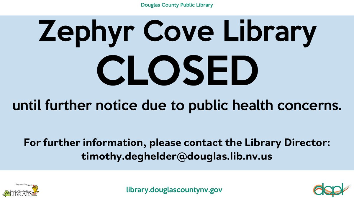 The Zephyr Cove Library is Closed until further notice due to public health concerns. For further information, please contact the Library Director: timothy.deghelder@douglas.lib.nv.us