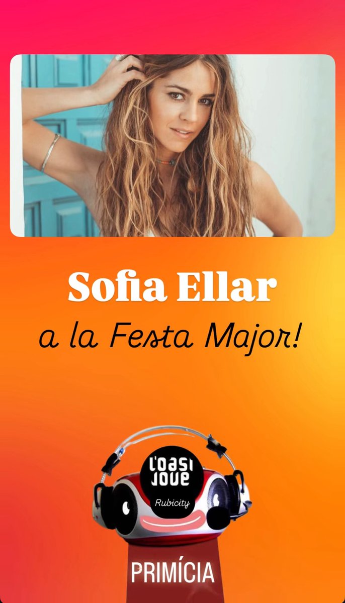 🥳 Sofia Ellar a la Festa Major de #Rubicity! 🥳