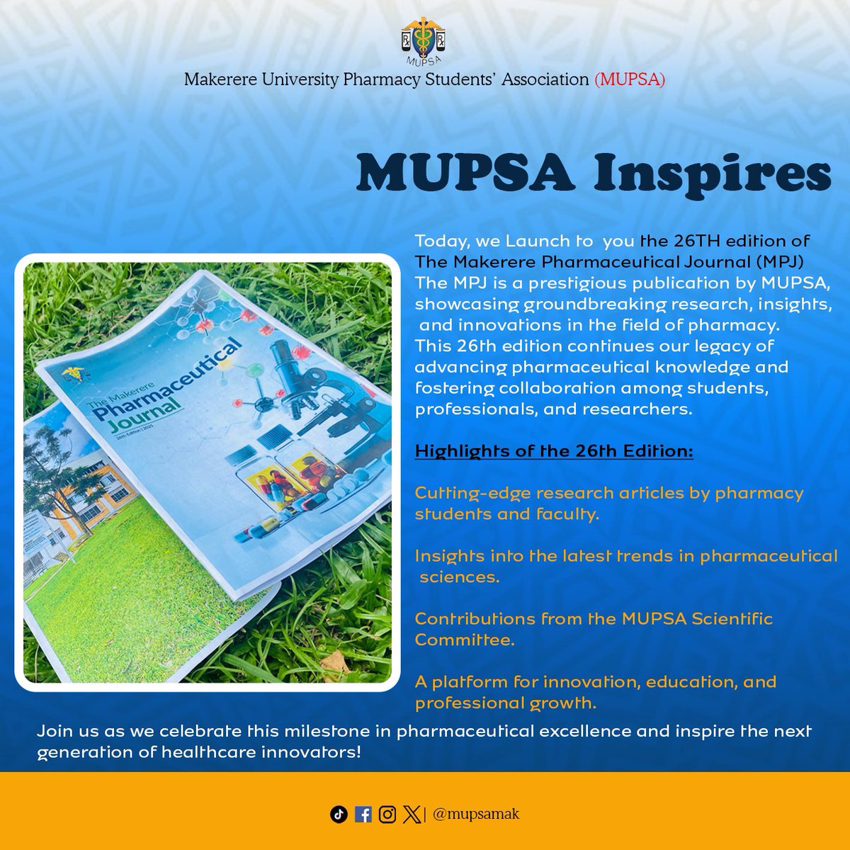 Mupsamak's tweet image. MUPSA INSPIRES FRIDAY🚨‼️
Today we Launch the 26TH edition of The Makerere Pharmaceutical Journal showcases groundbreaking research, insights,innovations and continues our legacy of advancing pharmaceutical knowledge and fostering collaboration among students, professionals!