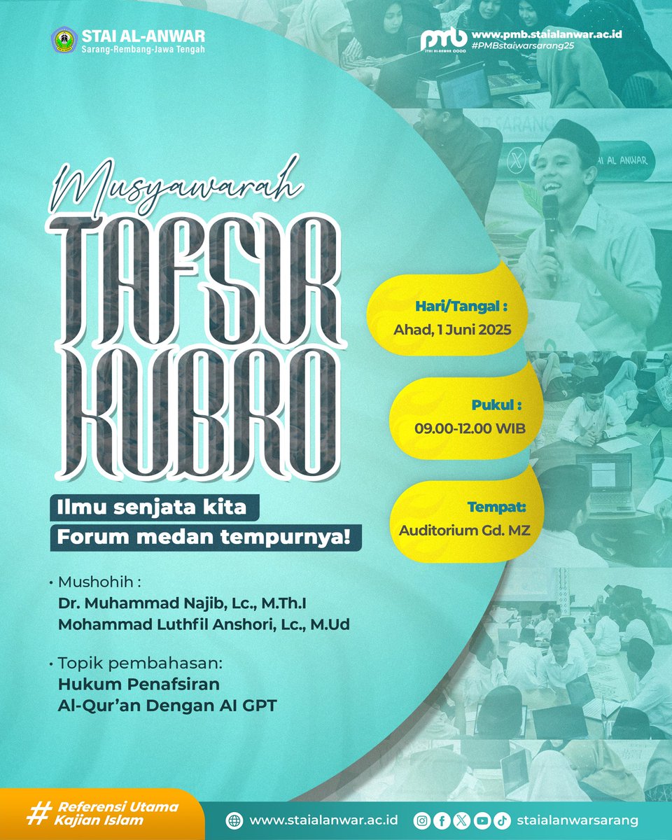 MUSYAWARAH TAFSIR KUBRO 
Topik pembahasan: Hukum Penafsiran Al-Qur’an Dengan AI GPT 

Yang akan dihadiri dari bebarapa kampus di jawa tengah dan sekitarnya.

“Referensi Utama, Kajian Islam”