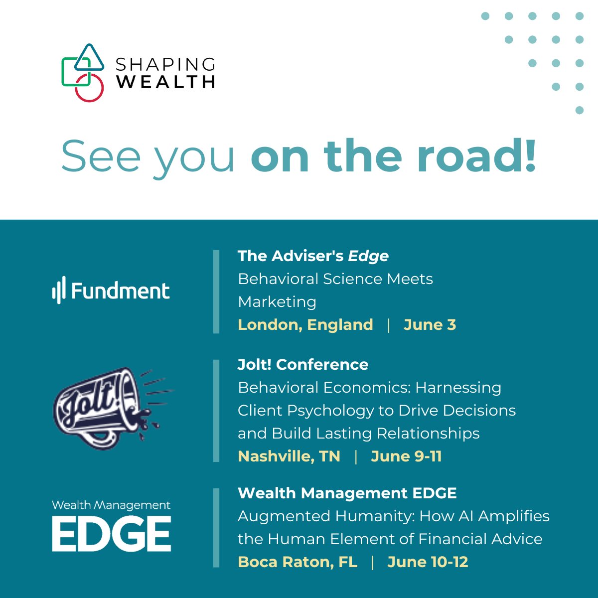 Shaping Wealth is on the road this June! 🎤

June 3: <a href="/FundmentHQ/">Fundment</a> #TheAdvisersEdge
bit.ly/3Z7UFuX

June 9–11: #JoltConference
joltconference.com

June 10-12: <a href="/Wealth__Edge/">Wealth Management EDGE</a> #WMEDGE
informaconnect.com/edge

Let’s connect + shape the future together.