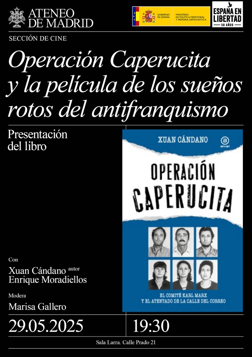 Ateneo de Madrid (@ateneodemadrid) on Twitter photo 📚Presentación del libro «Operación Caperucita y la película de los sueños rotos del antifranquismo» de Xúan Cándano. El autor desgranó ayer el atentado contra Carrero Blanco en 1973, y el atentado de la Calle del Correo, en 1974.
<a href="/SE_MemoDemo/">Secretaría de Estado de Memoria Democrática</a> <a href="/AkalEditor/">EDICIONES AKAL</a>
#memoriademocrática 📚Presentación del libro «Operación Caperucita y la película de los sueños rotos del antifranquismo» de Xúan Cándano. El autor desgranó ayer el atentado contra Carrero Blanco en 1973, y el atentado de la Calle del Correo, en 1974.
<a href="/SE_MemoDemo/">Secretaría de Estado de Memoria Democrática</a> <a href="/AkalEditor/">EDICIONES AKAL</a>
#memoriademocrática