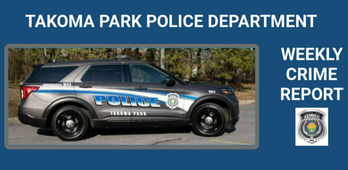 Weekly Crime Report for May 23-30, 2025:  takomaparkmd.gov/DocumentCenter…