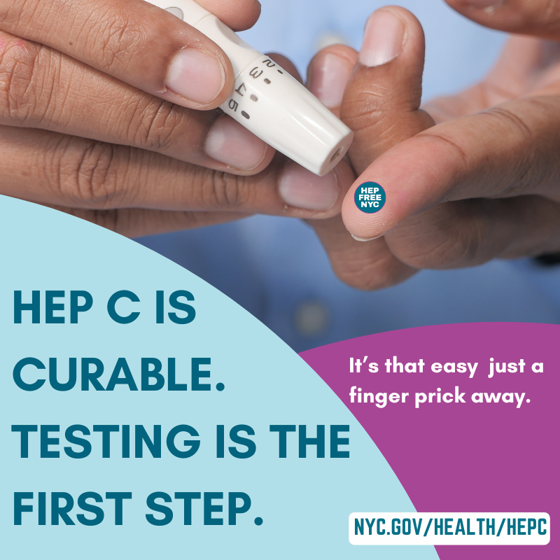 Hep C is curable but you have to know your status first. Testing is quick, easy, and just a finger prick away. Take the first step toward treatment and a healthier future. Visit nyc.gov/health/HepC to learn more and get tested. Early detection can make all the difference.